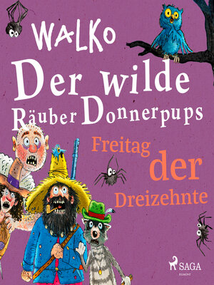 cover image of Der wilde Räuber Donnerpups – Freitag der Dreizehnte